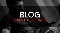 perchè il boutique